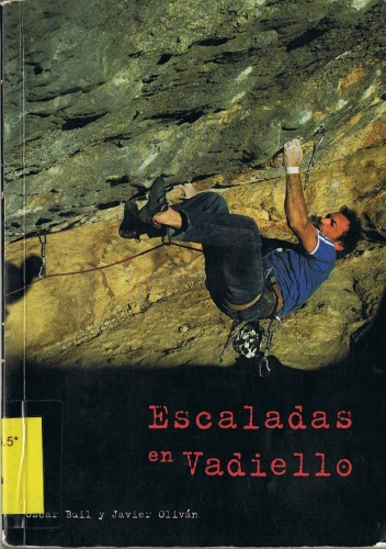 Escaladas en Vadiello Escaladas en Vadiello - Fotografias a color de todos los sectores de escalada tanto deportiva como clásica.
Cuenta con un total de 433 vĂas repartidas en 23 sectores.